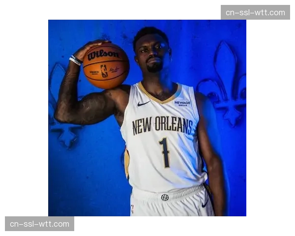 官方：鹈鹕队球星蔡恩-威廉森因腿筋伤势将缺席至少两周